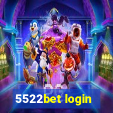 5522bet login